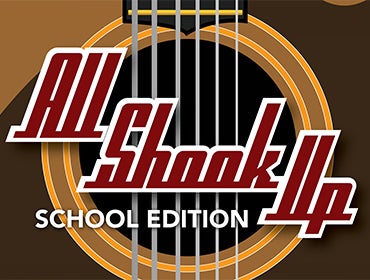 More Info for All Shook Up, School Edition