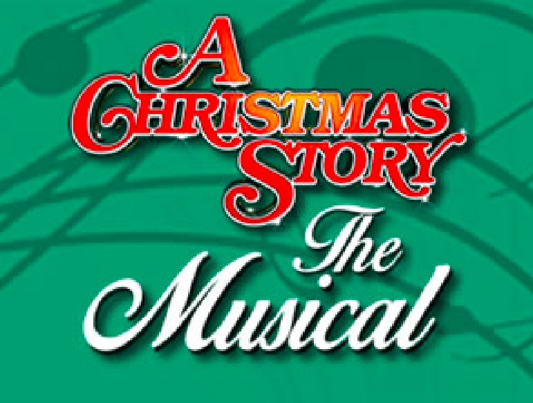 More Info for A Christmas Story, The Musical