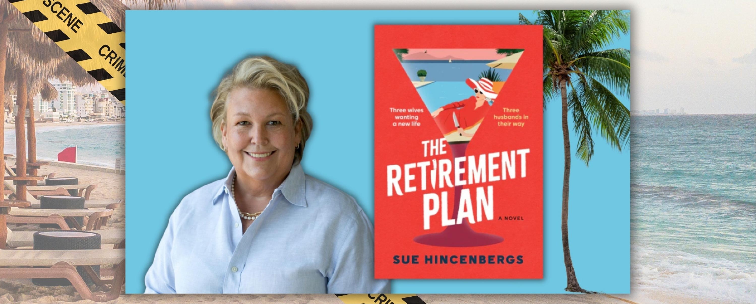 Scheming Wives and High-Stakes Hilarity with Author Sue Hincenbergs