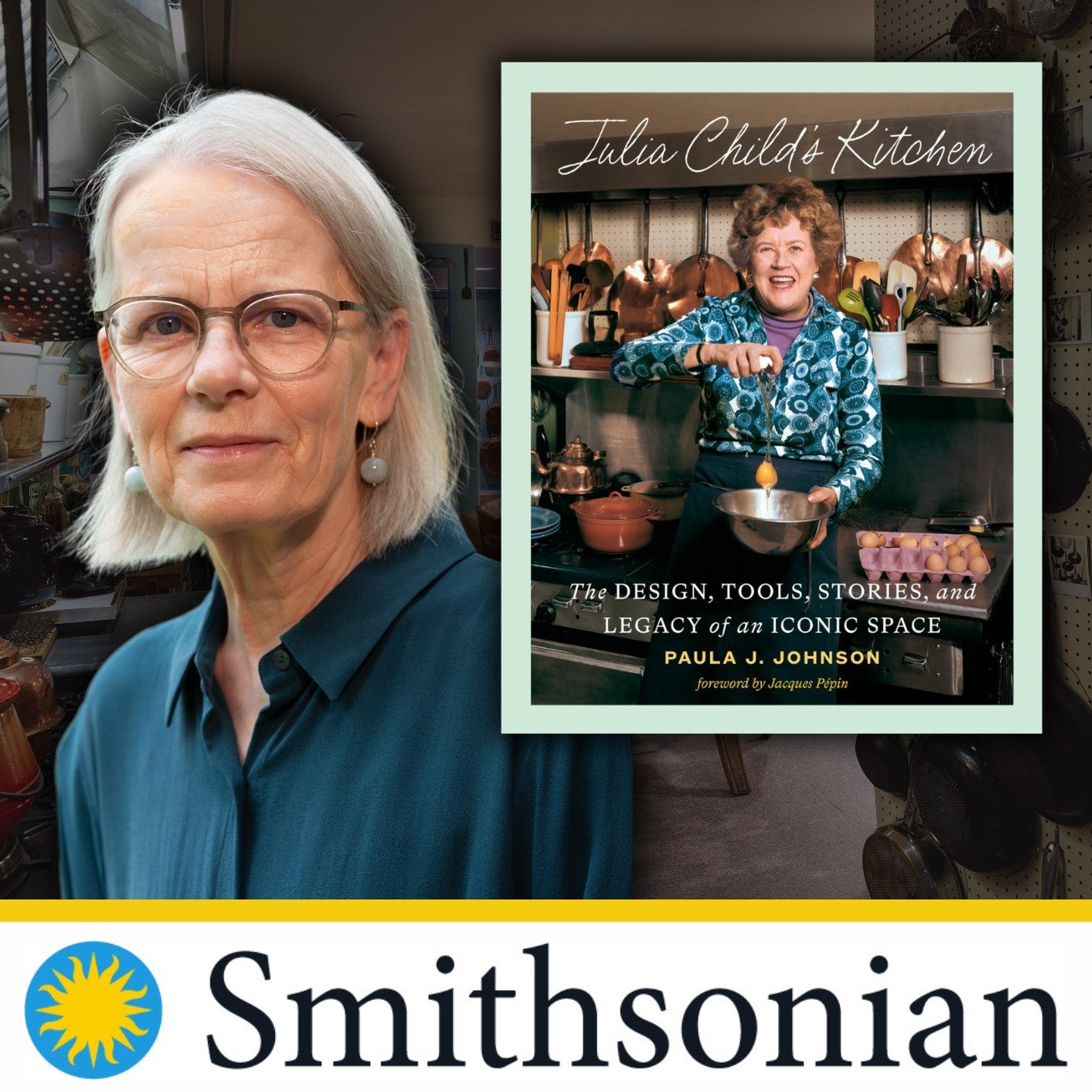 More Info for The Legacy of Julia Child's Kitchen with Smithsonian Curator Paula J. Johnson