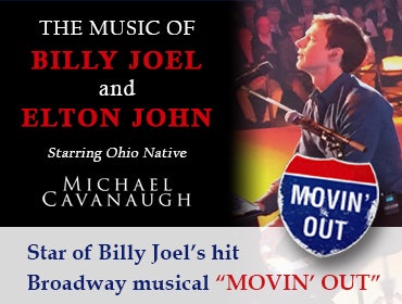More Info for The Music of Billy Joel and Elton John Starring Michael Cavanaugh