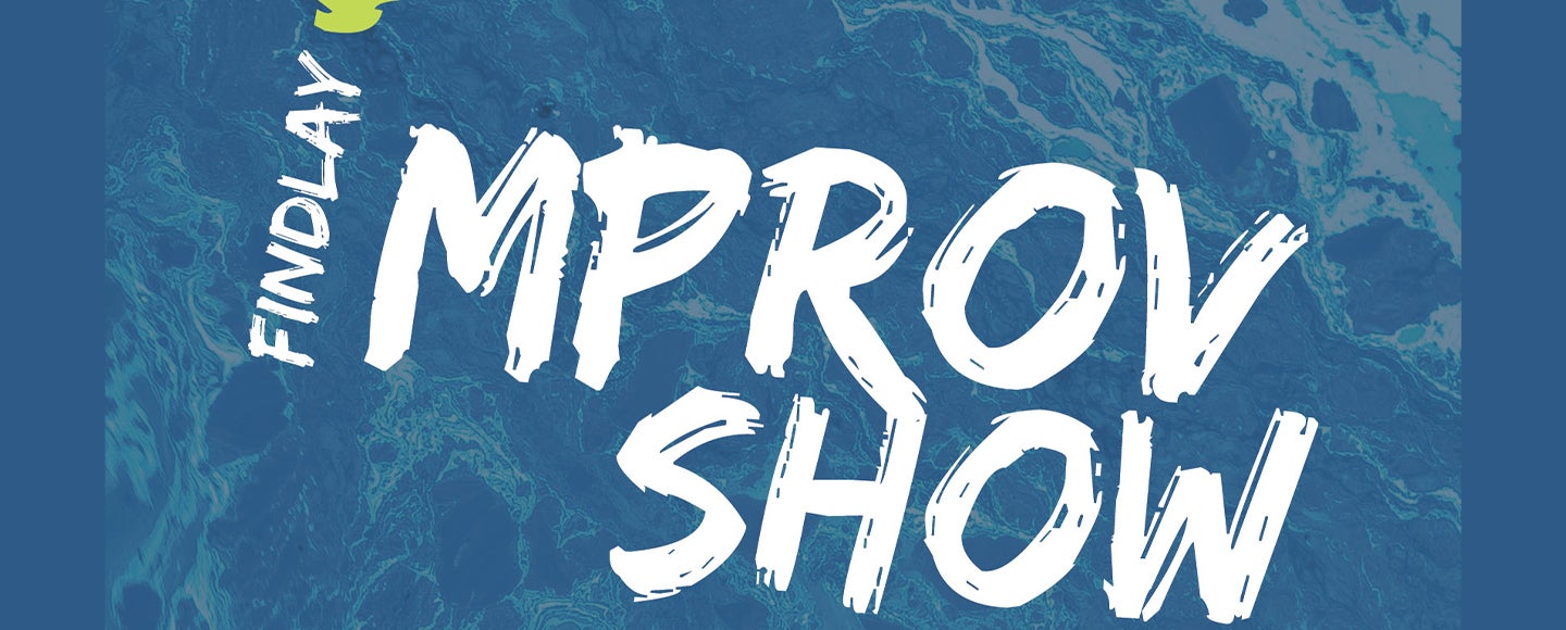 CANCELLED - UFindlay Improv Show