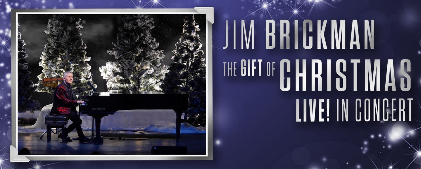 Jim Brickman The Gift of Christmas Marathon Center for