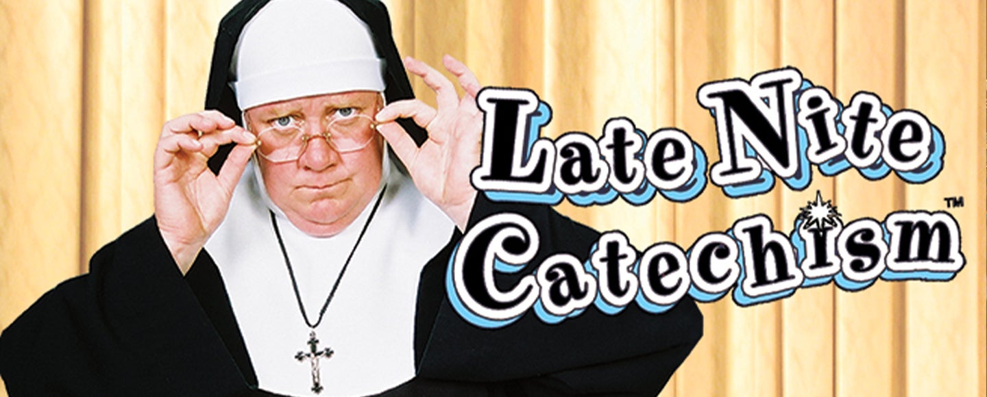 Late Nite Catechism | NEW DATE!