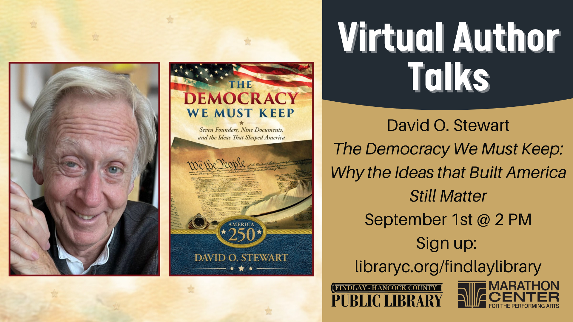 The Democracy We Must Keep: Why the Ideas that Built America Still Matter with David O. Stewart