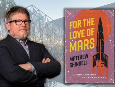 More Info for For the Love of Mars: A Human History of the Red Planet with Smithsonian Curator Matt Shindell