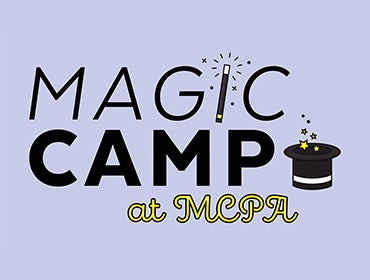 More Info for Magic Camp at MCPA